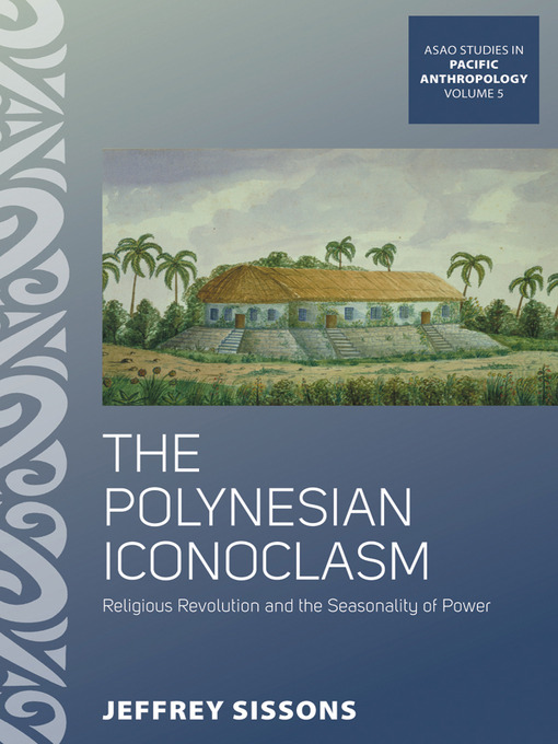 Title details for The Polynesian Iconoclasm by Jeffrey Sissons - Available